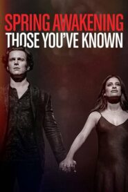 Spring Awakening Those You’ve Known (2022) HBO บรรยายไทย