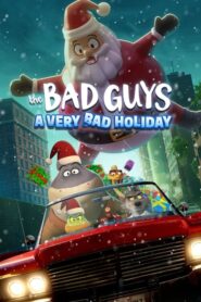 The Bad Guys A Very Bad Holiday วายร้ายพันธุ์ดี ฉลองเทศกาลป่วน (2023) NETFLIX