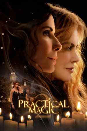 ดูหนัง Practical Magic 2 (2026) สองสาวพลังรัก เมจิกมนตราเสน่หา เต็มเรื่อง